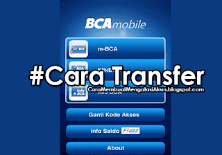bca mobile - cara transfer uang