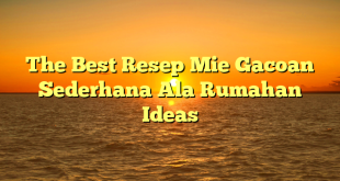 CMMA BLOG News | The Best Resep Mie Gacoan Sederhana Ala Rumahan Ideas